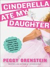 Cover image for Cinderella Ate My Daughter